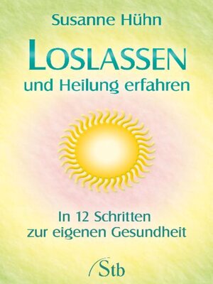 cover image of Loslassen und Heilung erfahren